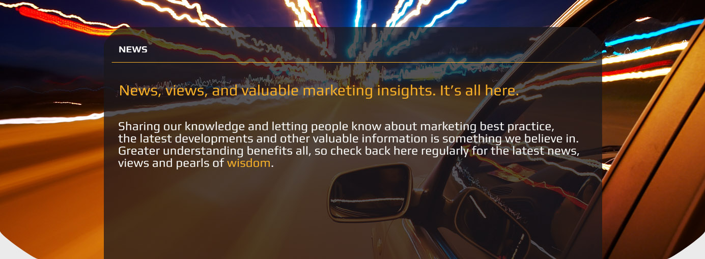News, Views, and valuable marketing insights. It's all here.